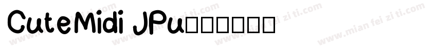 CuteMidi JPu字体转换